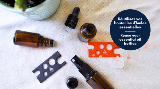 3 façons de réutiliser vos bouteilles d'huiles essentielles vides