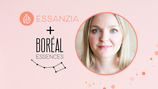 Essanzia et Boréal Essences : Une alliance naturelle