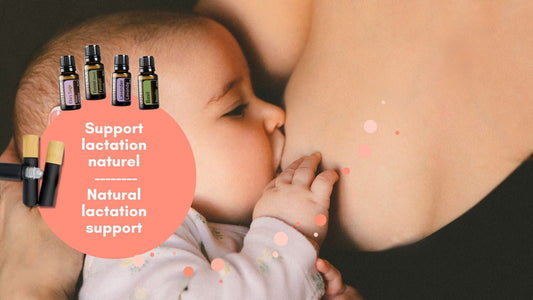 Améliorez naturellement votre production de lait maternel avec les huiles essentielles