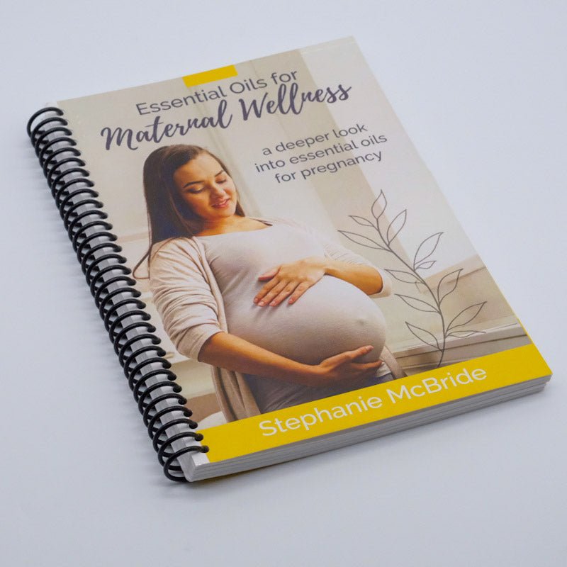 Essential Oils for Maternal Wellness, Stephanie McBride (anglais)